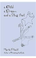 Child, a Dream and a Sling-Shot