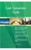 Cash Conversion Cycle A Complete Guide - 2020 Edition