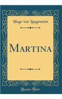 Martina (Classic Reprint)