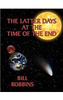 The Latter Days at the Time of the End