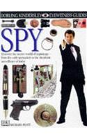 EYEWITNESS GUIDE:67 SPY 1st Edition - Cased (Eyewitness Guides)