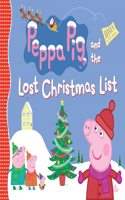 Peppa Pig and the Lost Christmas List: (A Festive Tale of Friendship, Gift-Giving, and Holiday Cheer - Perfect for Toddlers, Preschoolers, and Kids Ages 2-5)(Peppa Pig)