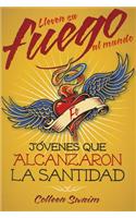 Lleven Su Fuego Al Mundo