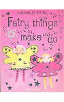 Fairy Things to Make & Do