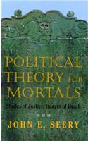 Political Theory for Mortals