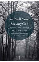 You Will Never See Any God