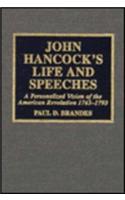 John Hancock's Life and Speeches