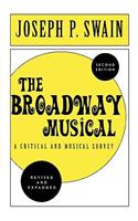 The Broadway Musical: A Critical and Musical Survey