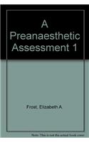 Preanesthetic Assessment 1