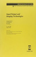 Input/Output and Imaging Technologies
