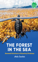 Forest in the Sea: Seaweed Solutions to Planetary Problems