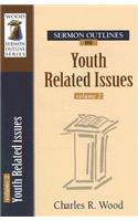 Sermon Outlines on Youth Related Issues