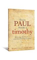 Every Paul Needs a Timothy