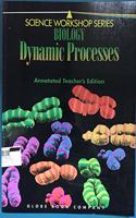 Biology: Dynamic Processes