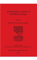Archaeological Aspects of Woodland Ecology
