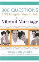 300 Questions for a Vibrant Marriage