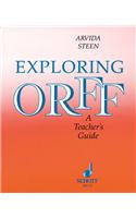 Exploring Orff: A Teacher's Guide