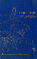 Buddhism – History and Diversity of a Great Tradition: History and Diversity of a Great Tradition