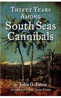 Thirty Years Among South Seas Cannibals