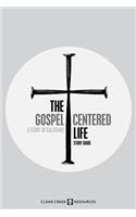 Gospel-Centered Life