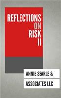 Reflections on Risk Volume II