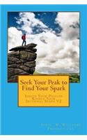 Seek Your Peak to Find Your Spark