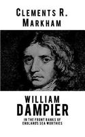 William Dampier: In the Front Ranks of England's Sea Worthies