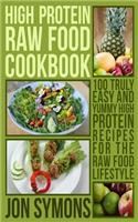 High Protein Raw Food Cookbook
