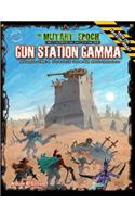 Gun Station Gamma