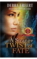 Strange Twist of Fate