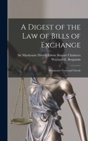 Digest of the Law of Bills of Exchange