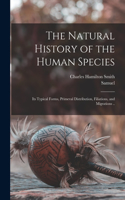 Natural History of the Human Species