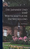 Japaner und Ihre Wirtschaftliche Entwickelung
