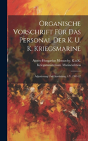 Organische Vorschrift Für Das Personal Der K. U. K. Kriegsmarine