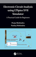 Electronic Circuit Analysis using LTSpice XVII Simulator: A Practical Guide for Beginners