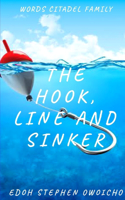 Hook, Line and Sinker