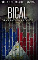 Bical: Large Print Hardcover Edition