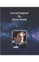 Journal Inspired by Adrien Brody