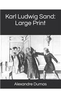 Karl Ludwig Sand: Large Print