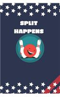 Split happens