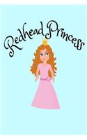 Redhead Princess: Goddess ginger gift Homework Book Notepad Notebook Composition and Journal Gratitude Diary