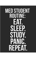 Med Student Routine: 2020-2021 Planner for Med School Student & Doctor, 2-Year Planner With Daily, Weekly, Monthly And Calendar (January 2020 through December 2021)