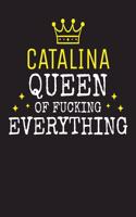 CATALINA - Queen Of Fucking Everything: Blank Quote Composition Notebook College Ruled Name Personalized for Women. Writing Accessories and gift for mom, wife, girlfriend, daugther, sister