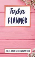 Teacher Planner 2019 - 2020 Lesson Planner