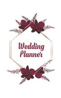 Wedding Planner: Complete Wedding Organizer & Notebook For Brides To Be. Keep Track Of Budgets, Bride & Groom Activities, Guest Lists, Seating Charts, Checklist Task