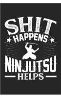 Shit Happens Ninjutsu Helps