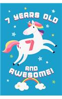 7 Years Old And Awesome!
