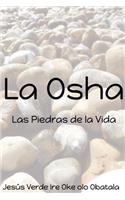 Osha: Las piedras de la Vida