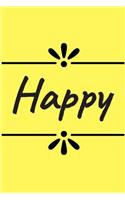 My Focus Word Journal: Happy: Yearly Focus Word Notebook for Finding Happiness This Year