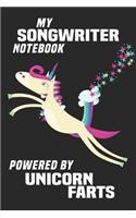 My Songwriter Notebook Powered By Unicorn Farts: Blank Lined Notebook Journal Gift Idea